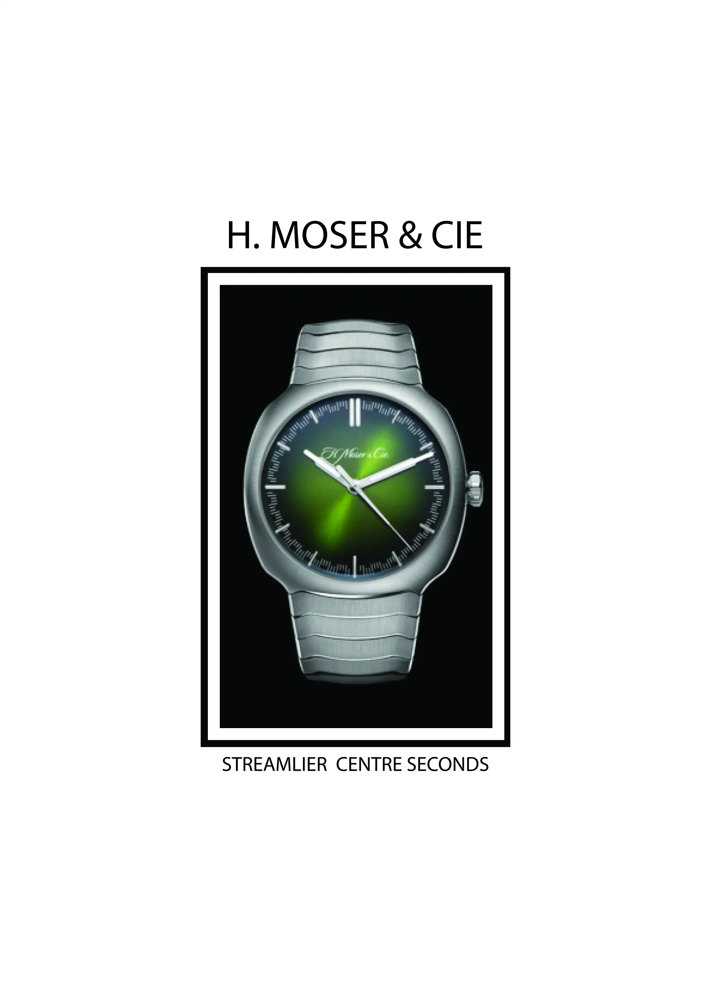 H. MOSER & CIE